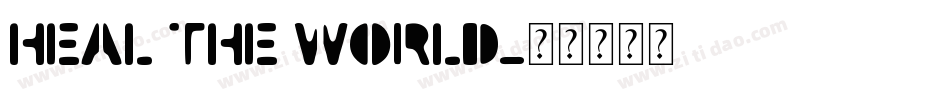 Heal The World字体转换